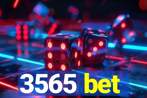 3565 bet